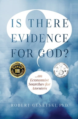 Is There Evidence for God?: An Economist Searches for Answers