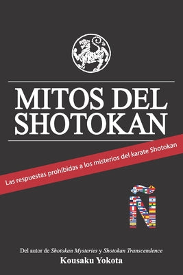 Mitos del Shotokan: Las respuestas prohibidas a los misterios del karate Shotokan