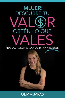 Mujer: Descubre tu valor, obten lo que vales