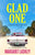 Glad One: Crazy is a Relative Term