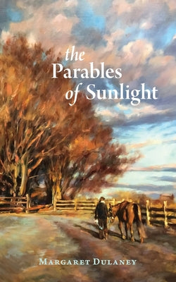 The Parables Of Sunlight