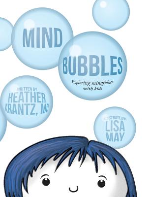 Mind Bubbles: Exploring mindfulness with kids