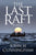 The Last Raft