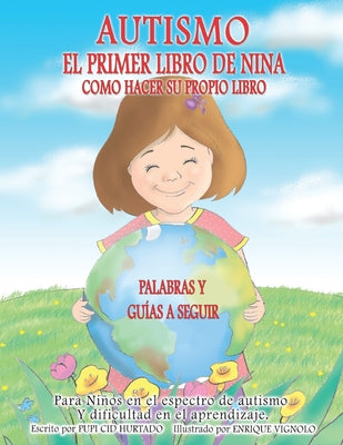 El Primer Libro de Nina: Como Personalizar Su Propio Libro