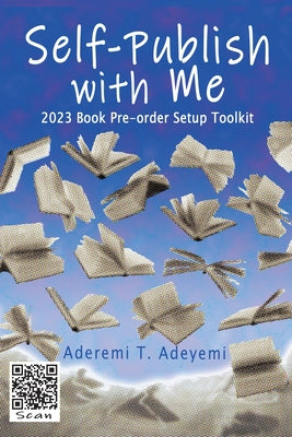 Self-Publish with Me: 2023 Book Pre-order Setup Toolkit