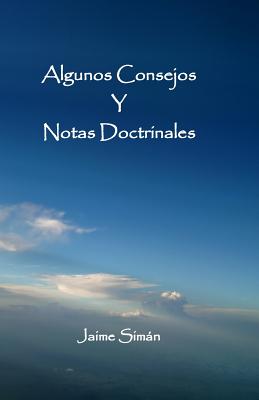 Algunos Consejos y Notas Doctrinales