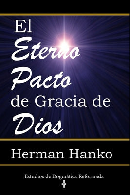 El Eterno Pacto de Gracia de Dios