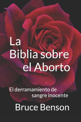 La Biblia sobre el Aborto: El derramamiento de sangre inocente