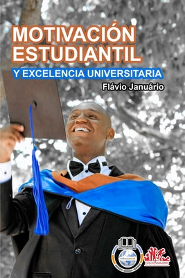 MOTIVACIÓN ESTUDIANTIL Y EXCELENCIA UNIVERSITARIA - Flávio Januário