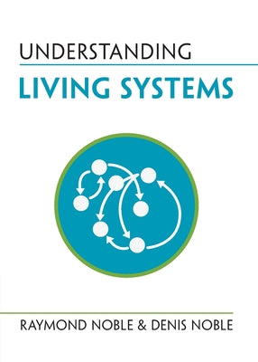 Understanding Living Systems