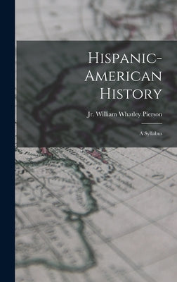 Hispanic-American History: a Syllabus