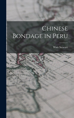 Chinese Bondage in Peru