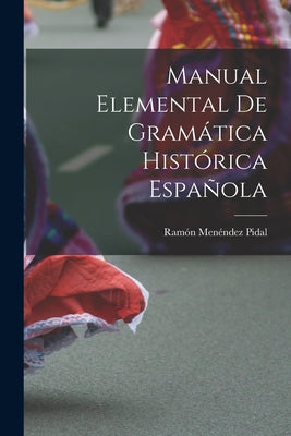 Manual Elemental de Gramática Histórica Española