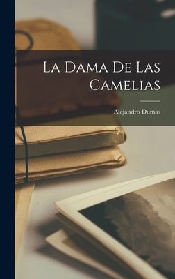 La Dama De Las Camelias