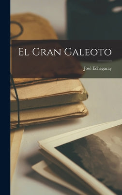 El Gran Galeoto