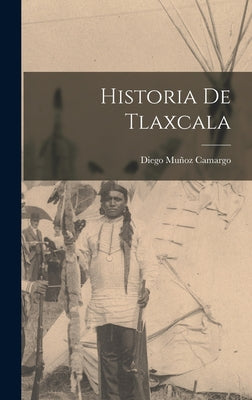 Historia De Tlaxcala