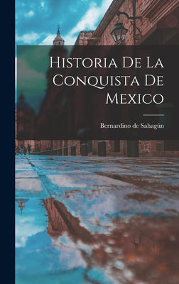 Historia de la conquista de Mexico