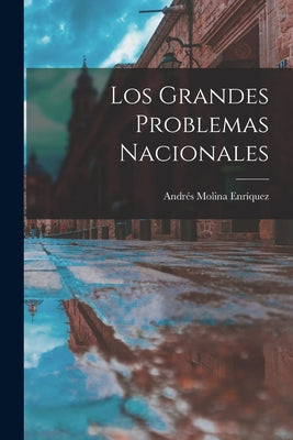 Los grandes problemas nacionales