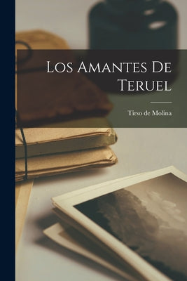 Los Amantes de Teruel