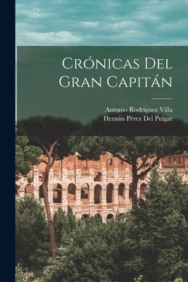 Crónicas Del Gran Capitán