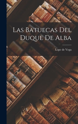 Las Batuecas del Duque de Alba