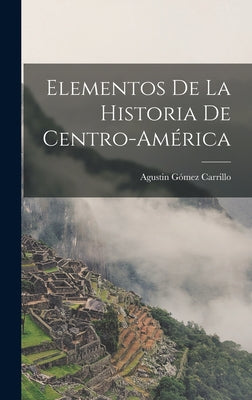 Elementos de la Historia de Centro-América