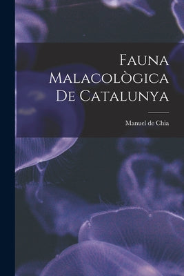 Fauna Malacològica de Catalunya