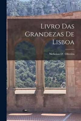 Livro Das Grandezas De Lisboa