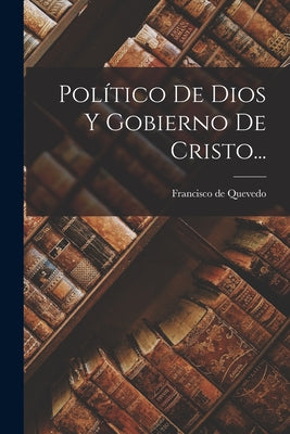 Político De Dios Y Gobierno De Cristo...