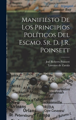 Manifiesto de los principios políticos del Escmo. Sr. d. J.R. Poinsett