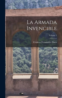 La Armada Invencible; Volume 1