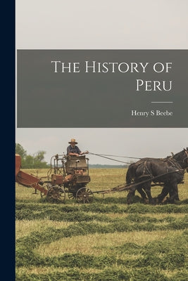 The History of Peru