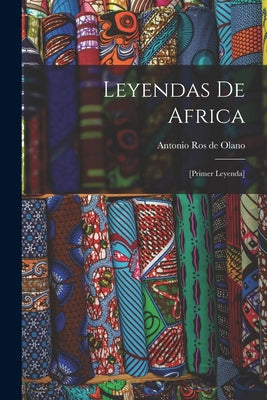 Leyendas de Africa: [primer leyenda]