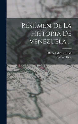 Résúmen De La Historia De Venezuela ...