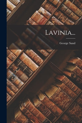 Lavinia...