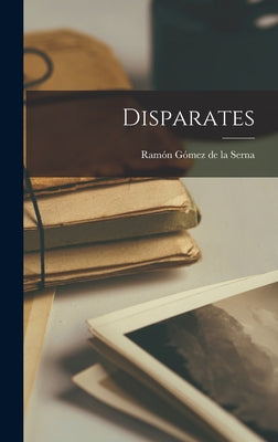 Disparates