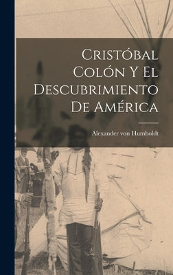 Cristóbal Colón y el descubrimiento de América