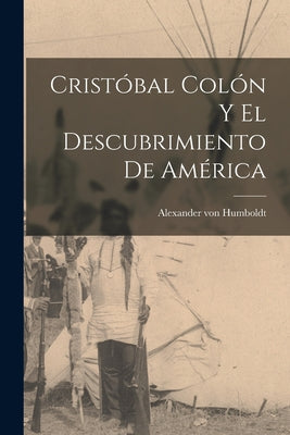 Cristóbal Colón y el descubrimiento de América