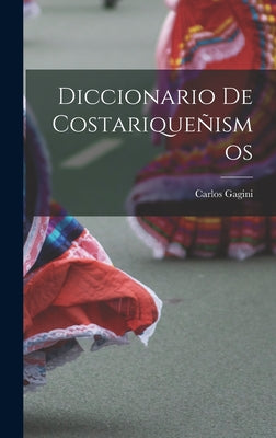 Diccionario de costariqueñismos