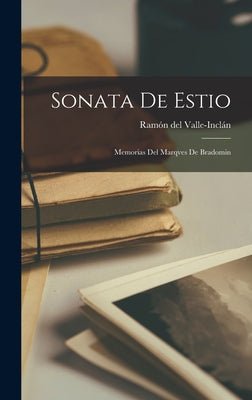 Sonata de estio; memorias del marqves de Bradomin