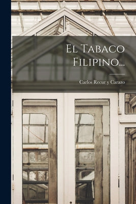 El Tabaco Filipino...