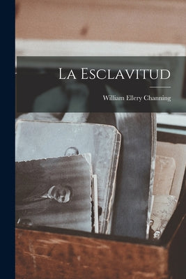 La Esclavitud