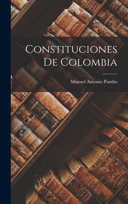 Constituciones De Colombia