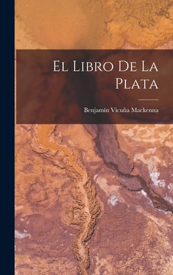 El Libro De La Plata