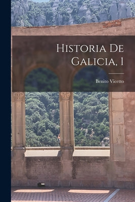 Historia De Galicia, 1