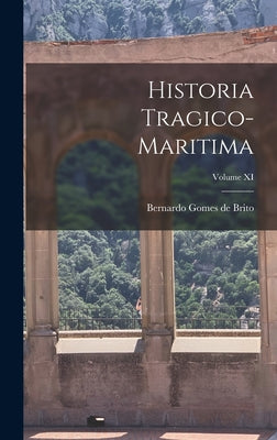 Historia Tragico-Maritima; Volume XI