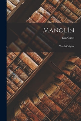 Manolín: Novela Original