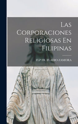 Las Corporaciones Religiosas En Filipinas