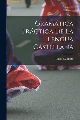 Gramática Práctica De La Lengua Castellana