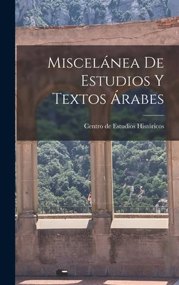 Miscelánea de estudios y textos árabes